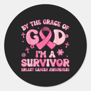 By The Grace God Im A Survivor Breast Cancer Survi Classic Round Sticker