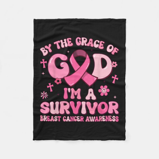 By The Grace God Im A Survivor Breast Cancer Survi Fleece Blanket (Front)