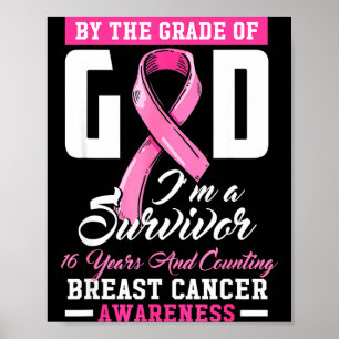 By The Grace Of God Survivor 16 Year Breast Cancer Poster