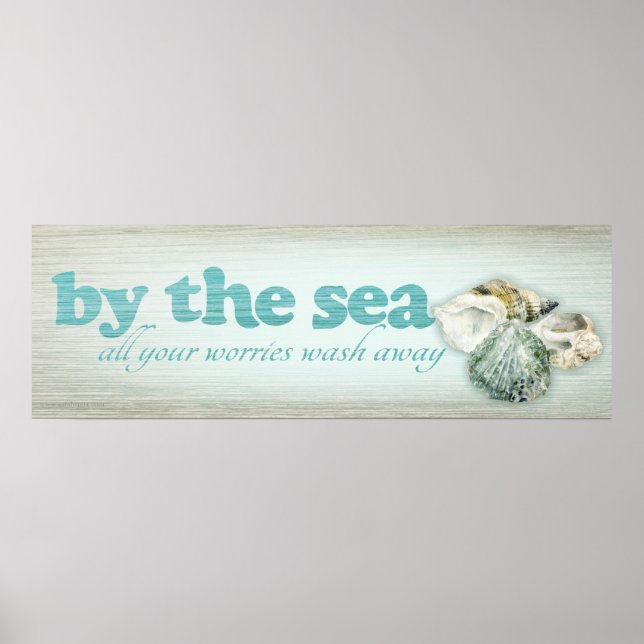 By the sea all your worries wash away shells print (Front)