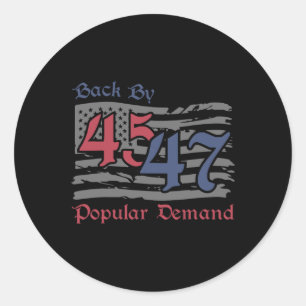 Byck By 45 47 Popular Demand Funny America Flag Tr Classic Round Sticker