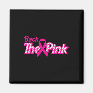 Byck The Pink Breast Cancer Support Cancer Warrior Magnet