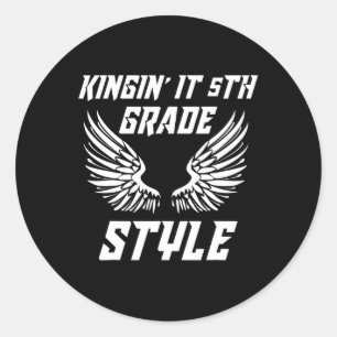 Byck To School Kickin' It 5th Grade Style Elementa Classic Round Sticker