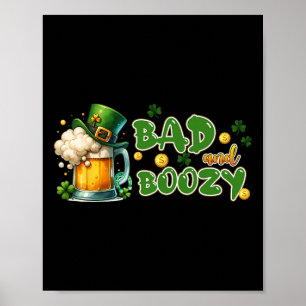 Byd And Boozy St Patricks Day Funny Irish St Paddy Poster