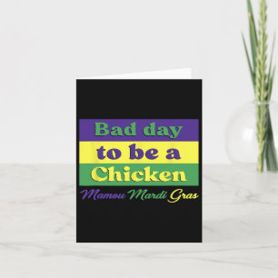 Byd Day To Be A Chicken Mamou Mardi Gras Funny Car Card