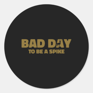 Byd Day To Be A Spike Funny Deer Hunting 1  Classic Round Sticker