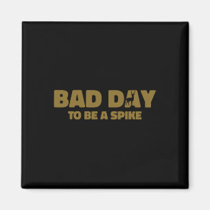 Byd Day To Be A Spike Funny Deer Hunting 1 Magnet