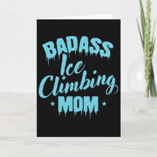 Byd Ice Climbing Mom Winter Ice Climbing Card