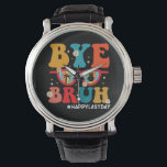 Bye Bruh Teacher Happy Last Day of School Summer  Watch<br><div class="desc">Bye Bruh Teacher Happy Last Day of School Summer</div>