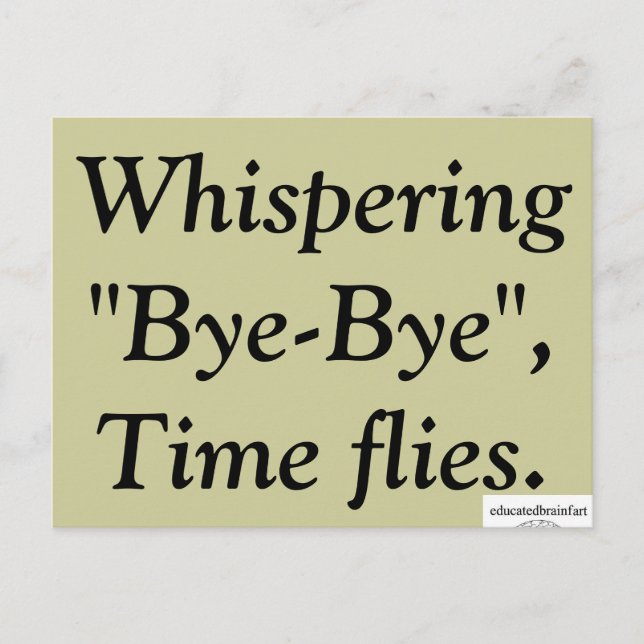 "Bye-Bye" - A Truth Postcard (Front)