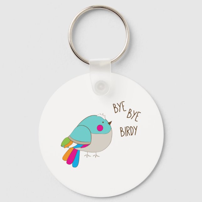 Bye Bye Birdy Key Ring (Front)