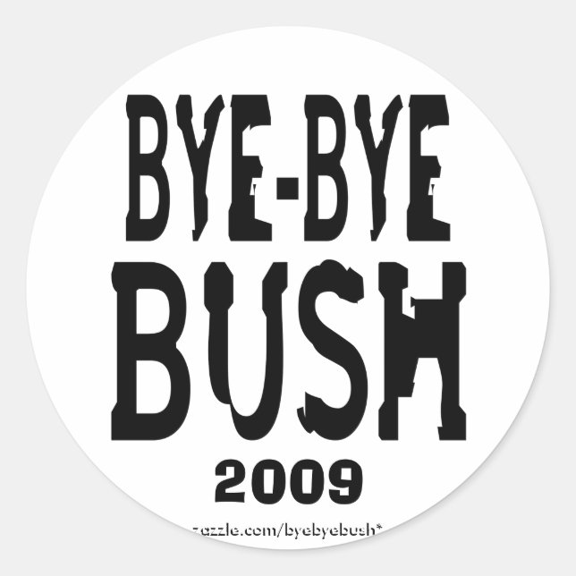 Bye-Bye Bush sticker (Front)