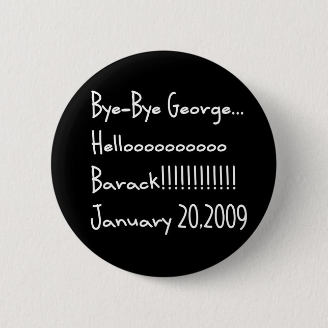 BYE-BYE GEORGE 6 CM ROUND BADGE (Front)