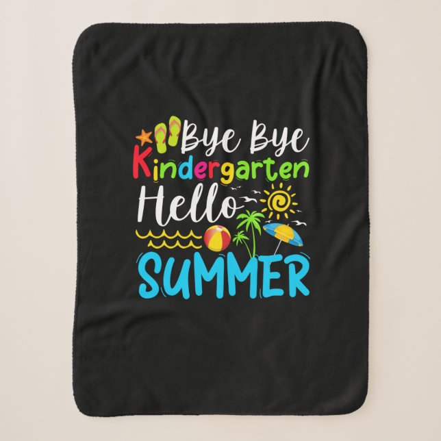 Bye Bye Kindergarten Hello Summer Sherpa Blanket (Front)