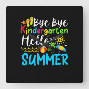 Bye Bye Kindergarten Hello Summer Square Wall Clock