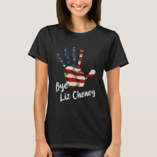 Bye Bye Liz Cheney 1 T-Shirt