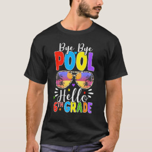 Bye Bye Pool Hello 6th Grade Back To School Leopar T-Shirt
