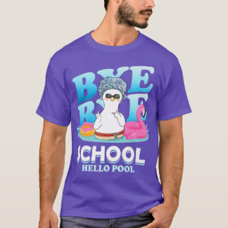 Bye Bye School Hello Pool  Funny Duck  Summer Vaca T-Shirt