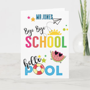 bye bye school hello pool greetings  card