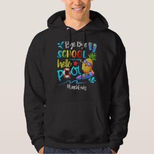 Bye Bye School Hello Pool Lunch Lady Last Day Of S Hoodie
