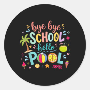 Bye Bye School Hello Pool Lunch Lady Summer Classic Round Sticker