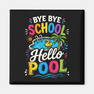 Bye bye school hello pool summer vacation tank magnet