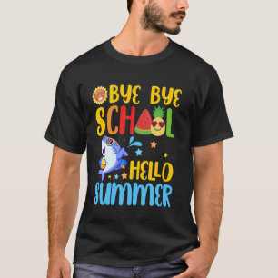 Bye Bye School Hello Summer Funny Shark Last Day O T-Shirt