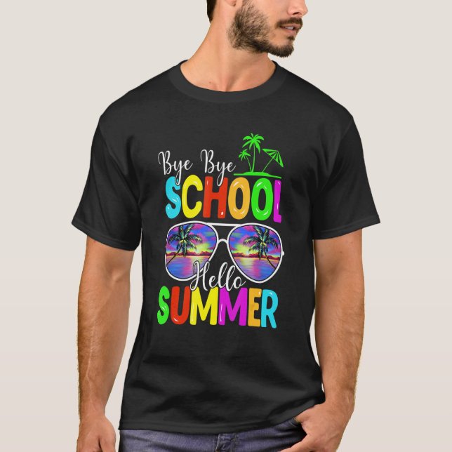 Bye Bye School Hello Summer Time Popsicle Ice Last T-Shirt (Front)
