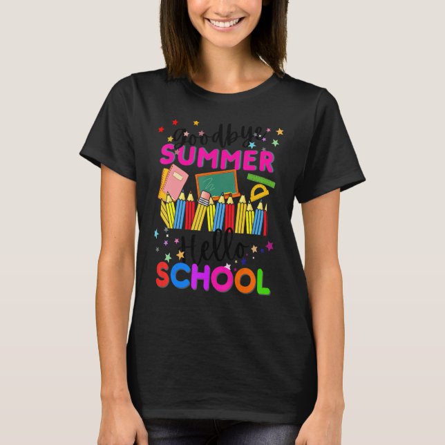 Bye Bye Summer Hello School First Day Cute Student T-Shirt (Front)