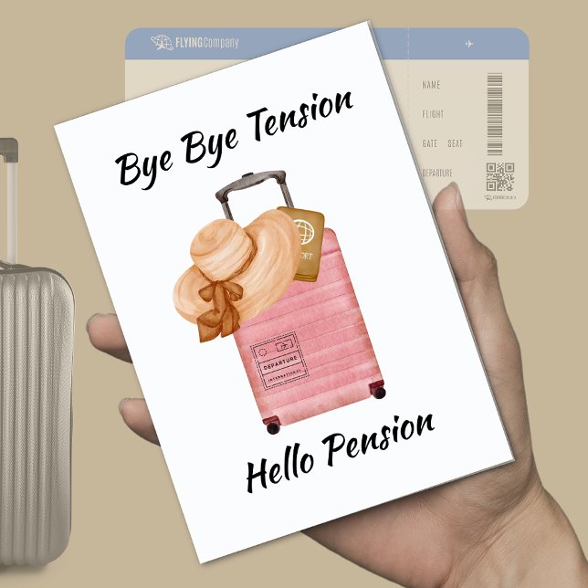 Bye Bye Tension Hello Pension Retirement Travel  Invitation (Creator Uploaded)