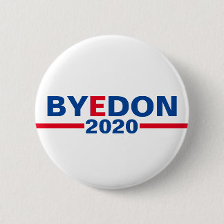 "Bye Don 2020" Classic Campaign Button