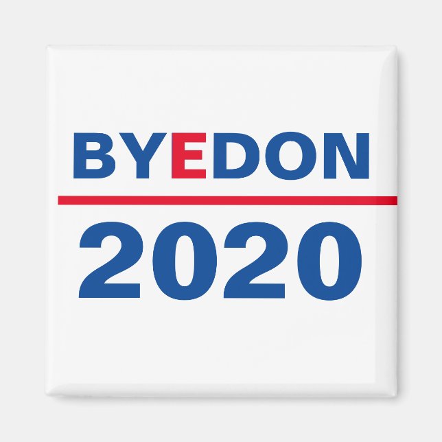 "Bye Don" 2020 Magnet (Front)
