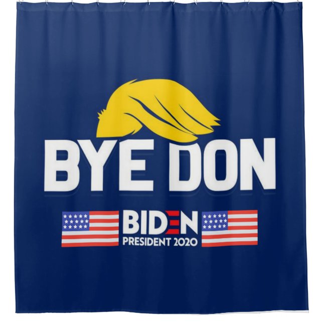 Bye Don BIDEN 2020 President HARRIS Shower Curtain (Front)