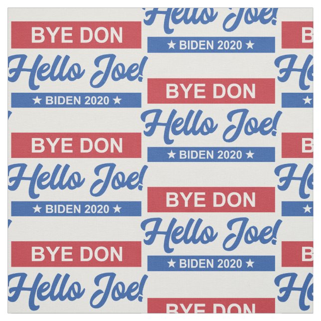 Bye Don Hello Joe Biden 2020 Pattern Fabric (Swatch)
