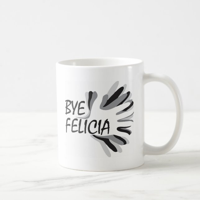 Bye Felicia Coffee Mug (Right)