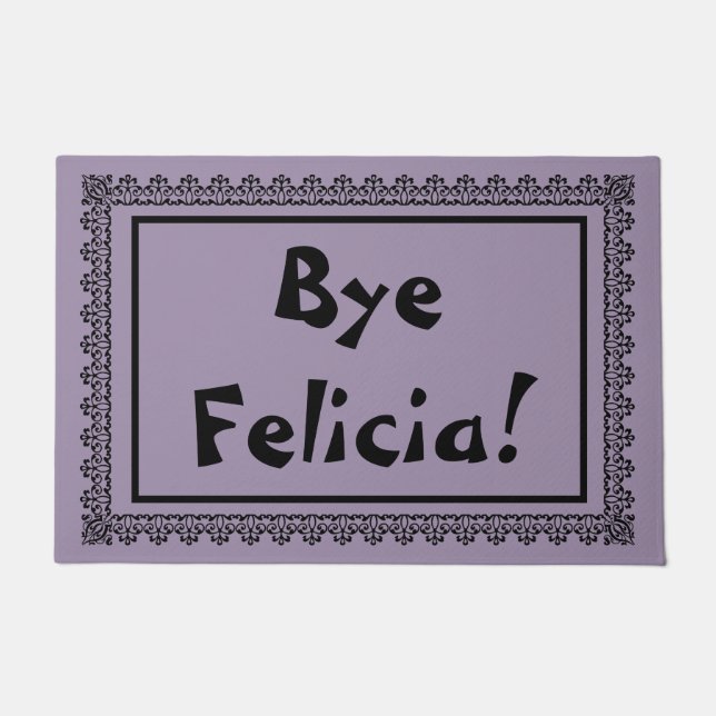 Bye Felicia Door Mat (Front)