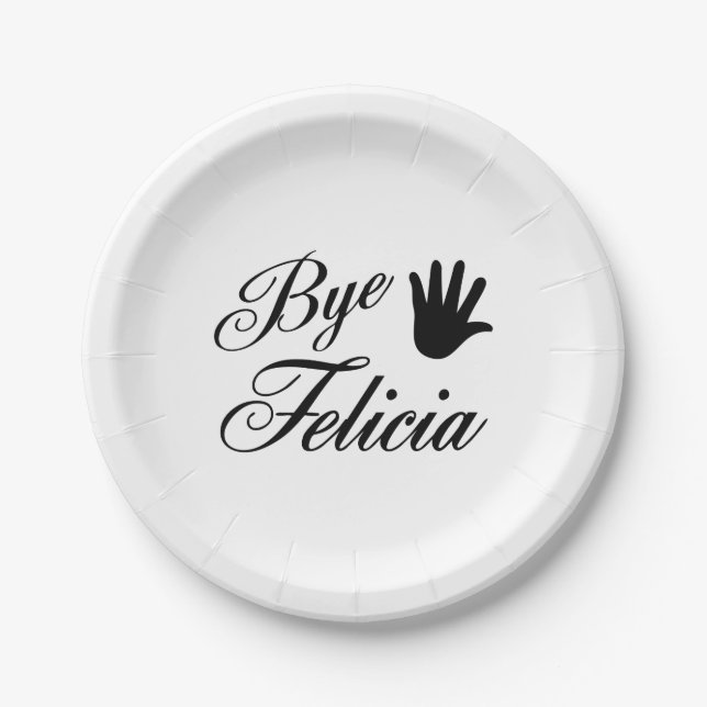 Bye Felicia Fancy Waving Hand Paper Plate (Front)