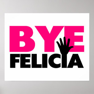 Bye Felicia Hand Wave Hot Pink Poster