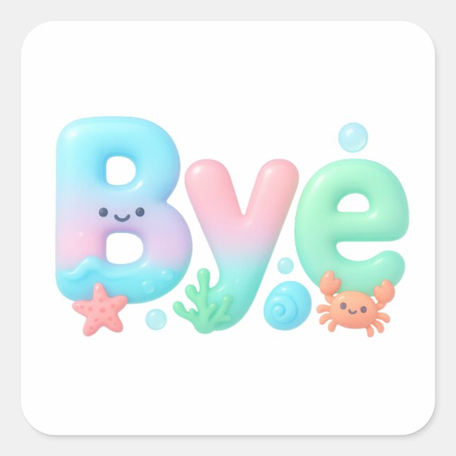 Bye Glossy Pastel Ocean Text Square Sticker (Front)