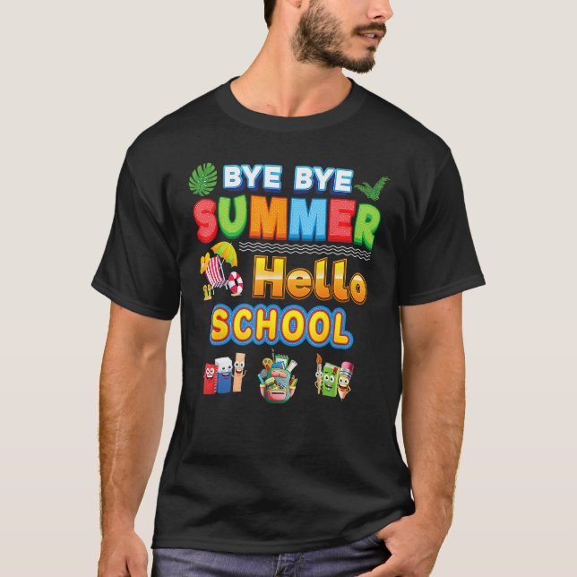 Bye Goodbye Summer Hello School Back To School Kid T-Shirt (Front)