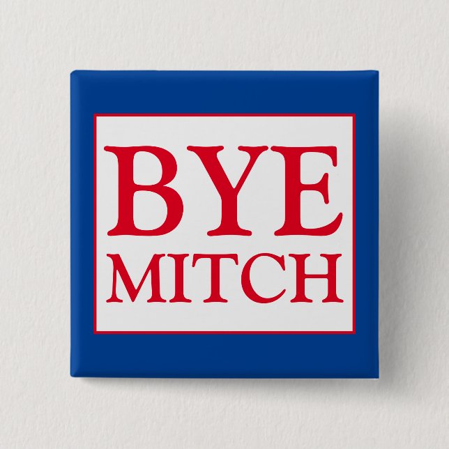 Bye Mitch McConnell Senate Vote Blue Election 15 Cm Square Badge (Front)