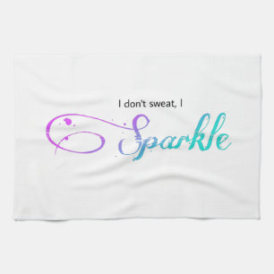 byEL3GANCE - Towel "I Don't Sweat, I Sparkle"