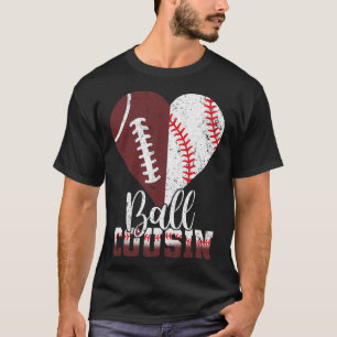 Byll Cousin Heart Funny Footbyll Bysebyll Fathers T-Shirt