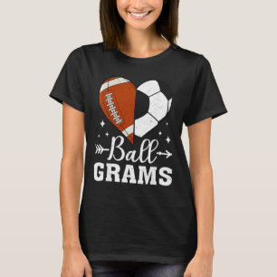 Byll Grams Funny Footbyll Soccer Grams T-Shirt