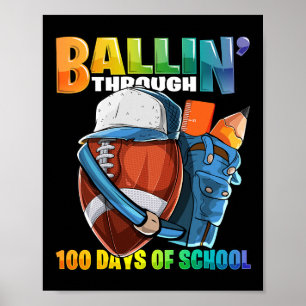 Byllin' Through 100 Days Of School Footll Kinderga Poster