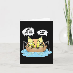 Bynanas Fishing Fisherman Is It Luck Or Us Card