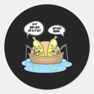 Bynanas Fishing Fisherman Is It Luck Or Us Classic Round Sticker