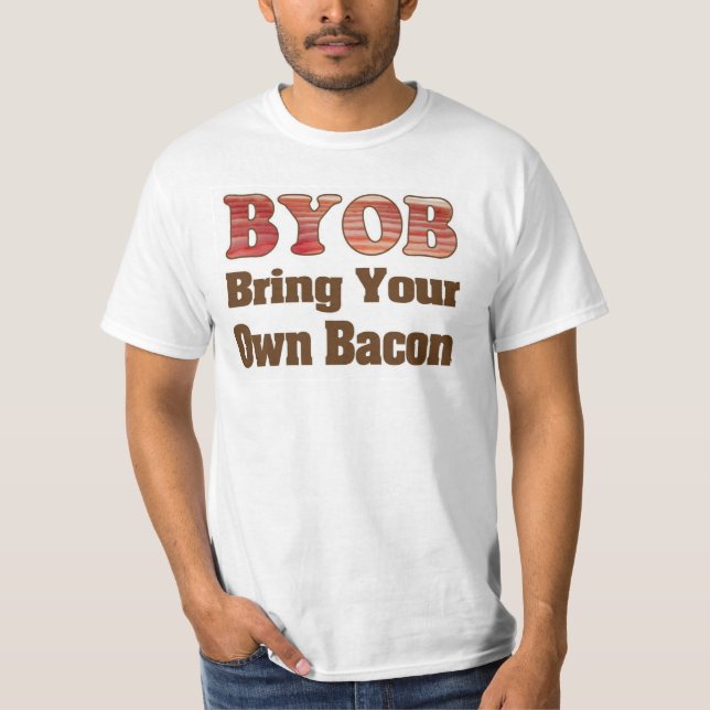 BYO Bacon T-Shirt (Front)