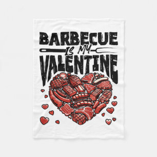 Byrbecue Is My Valentine - Bbq Grill Valentines Da Fleece Blanket
