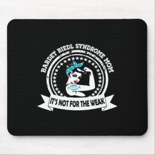 Byrdet Biedl Syndrome Mum Not For The Weak Awarene Mouse Pad